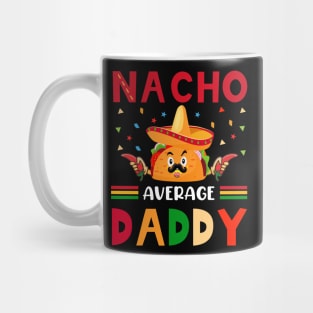 Nacho Average Fathers Day Gift Funny Vintage Groovy Mug